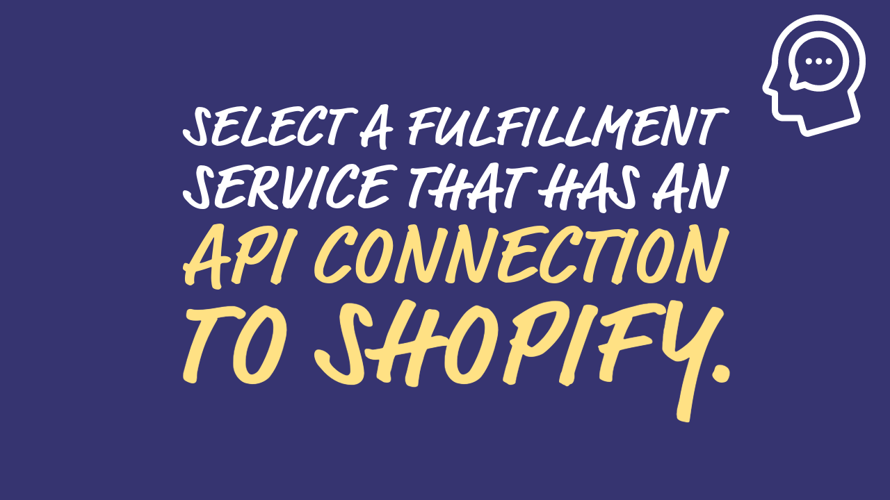 Connect to a Shopify Fulfillment service provider using API for better efficiency.