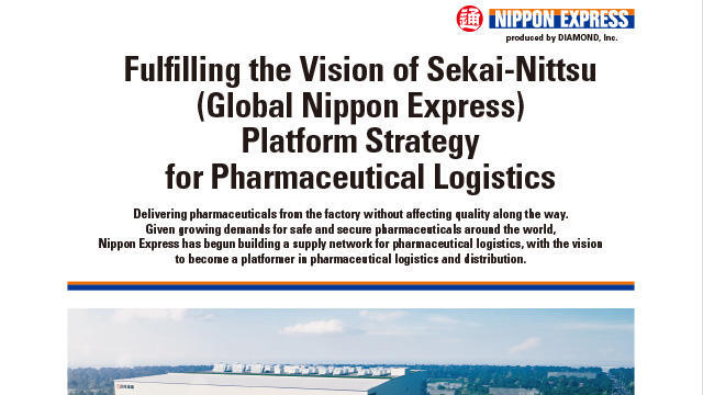 Fulfilling the Vision of Sekai-Nittsu(Global Nippon Express)Platform Strategy for Pharmaceutical Logistics